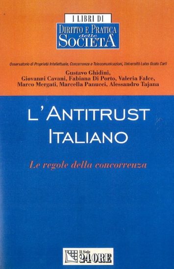 L'antitrust italiano L'antitrust italiano