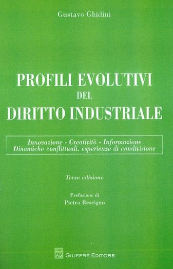 Profili evolutivi del Diritto Industriale Profili evolutivi del Diritto Industriale