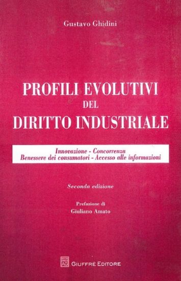 Profili evolutivi del Diritto Industriale Profili evolutivi del Diritto Industriale
